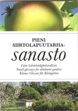 UUTUUS: Pieni siirtolapuutarhasanasto